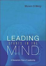 Leading Starts In The Mind: A Humanistic View Of Leadership