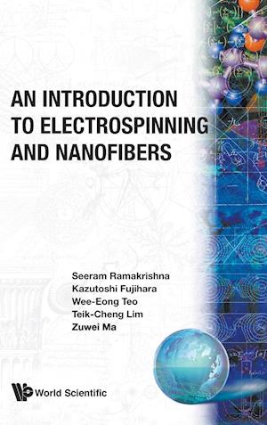 Introduction To Electrospinning And Nanofibers, An