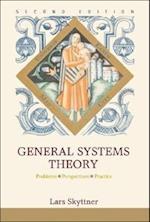 General Systems Theory: Problems, Perspectives, Practice