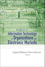 Handbook Of Information Technology In Organizations And Electronic Markets