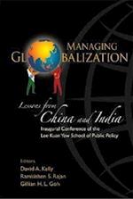 Managing Globalization: Lessons From China And India