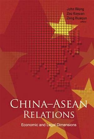 China-asean Relations: Economic And Legal Dimensions