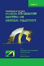 Tenth Marcel Grossmann Meeting, The: On Recent Developments In Theoretical And Experimental General Relativity, Gravitation And Relativistic Field Theories - Proceedings Of The Mg10 Meeting (In 3 Volumes)