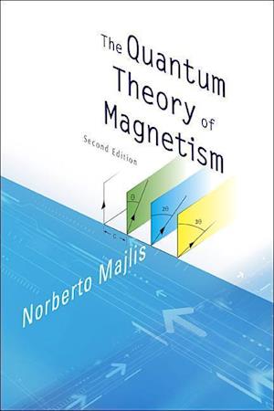 Quantum Theory Of Magnetism, The (2nd Edition)