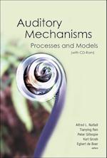 Auditory Mechanisms: Processes And Models - Proceedings Of The Ninth International Symposium (With Cd-rom)