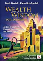 Wealth Wisdom For Everyone: An Easy-to-use Guide To Personal Financial Planning And Wealth Creation