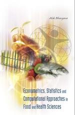 Econometrics, Statistics And Computational Approaches In Food And Health Sciences
