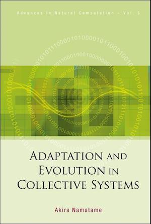 Adaptation And Evolution In Collective Systems