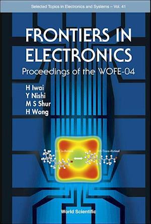 Frontiers In Electronics (With Cd-rom) - Proceedings Of The Wofe-04