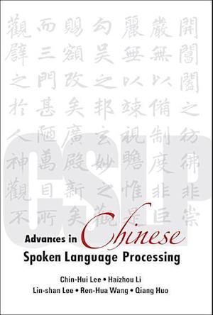 Advances in Chinese Spoken Language Processing