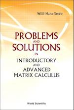 Problems And Solutions In Introductory And Advanced Matrix Calculus