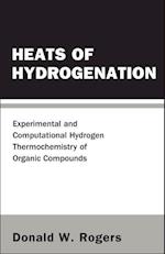 Heats Of Hydrogenation: Experimental And Computational Hydrogen Thermochemistry Of Organic Compounds