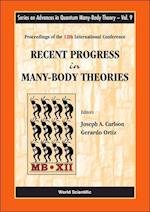 Recent Progress In Many-body Theories - Proceedings Of The 12th International Conference