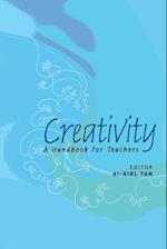 Creativity: A Handbook For Teachers