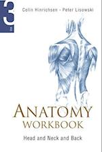 Anatomy Workbook - Volume 3: Head, Neck And Back