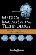 Medical Imaging Systems Technology - Volume 5: Methods In Cardiovascular And Brain Systems