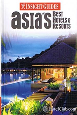Asias Best Hotels & Resorts, Insight Guides