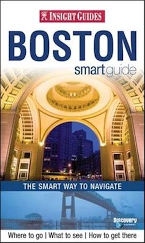 Insight Guides: Boston Smart Guide
