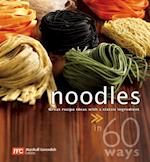 Noodles in 60 Ways