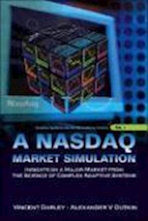 Nasdaq Market Simulation, A: Insights On A Major Market From The Science Of Complex Adaptive Systems