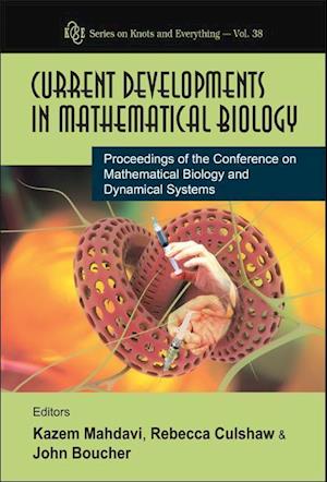 Current Developments In Mathematical Biology - Proceedings Of The Conference On Mathematical Biology And Dynamical Systems