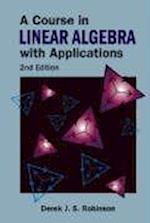 Course In Linear Algebra With Applications, A (2nd Edition)