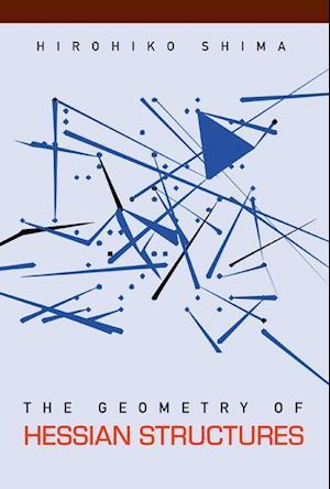 Geometry Of Hessian Structures, The