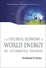 Political Economy Of World Energy, The: An Introductory Textbook