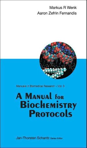 Manual For Biochemistry Protocols, A