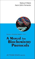 Manual For Biochemistry Protocols, A