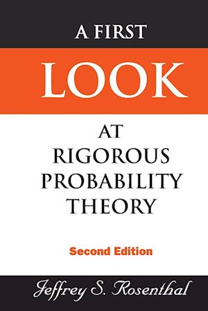 First Look At Rigorous Probability Theory, A (2nd Edition)