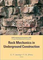Rock Mechanics In Underground Construction - Proceedings Of The 4th Asian And International Rock Mechanics Symposium 2006 (With Cd-rom)