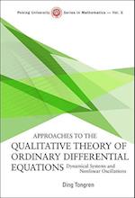 Approaches To The Qualitative Theory Of Ordinary Differential Equations: Dynamical Systems And Nonlinear Oscillations