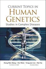 Current Topics In Human Genetics: Studies In Complex Diseases