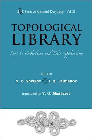 Topological Library - Part 1: Cobordisms And Their Applications