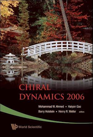 Chiral Dynamics 2006 - Proceedings Of The 5th International Workshop On Chiral Dynamics, Theory And Experiment