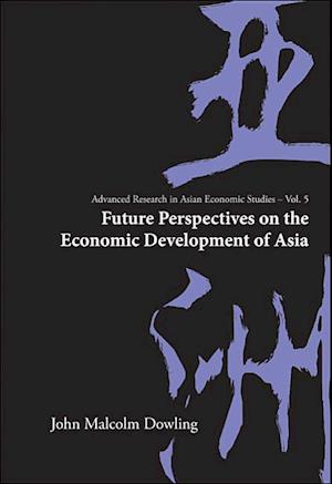 Future Perspectives On The Economic Development Of Asia