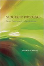 Stochastic Processes: Basic Theory And Its Applications