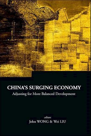 China's Surging Economy: Adjusting For More Balanced Development