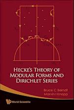 Hecke's Theory Of Modular Forms And Dirichlet Series (2nd Printing And Revisions)