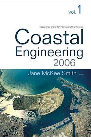 Coastal Engineering 2006 - Proceedings Of The 30th International Conference (In 5 Volumes)