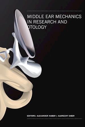 Middle Ear Mechanics In Research And Otology - Proceedings Of The 4th International Symposium