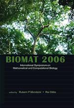 Biomat 2006 - International Symposium On Mathematical And Computational Biology