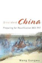 Divided China: Preparing For Reunification 883-947