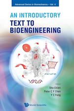 Introductory Text To Bioengineering, An