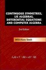 Continuous Symmetries, Lie Algebras, Differential Equations And Computer Algebra (2nd Edition)