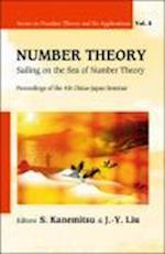 Number Theory: Sailing On The Sea Of Number Theory - Proceedings Of The 4th China-japan Seminar