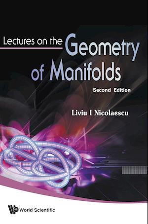 Lectures On The Geometry Of Manifolds (2nd Edition)