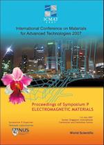 Electromagnetic Materials - Proceedings Of The International Conference On Materials For Advanced Technologies (Symposium P)