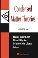 Condensed Matter Theories, Volume 22 - Proceedings Of The International Workshop